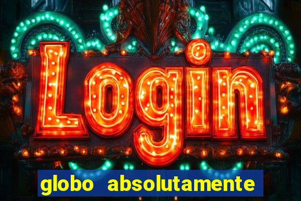globo absolutamente sobre noticias